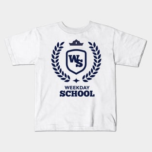 WEEKDAY SCHOOL 1 Kids T-Shirt